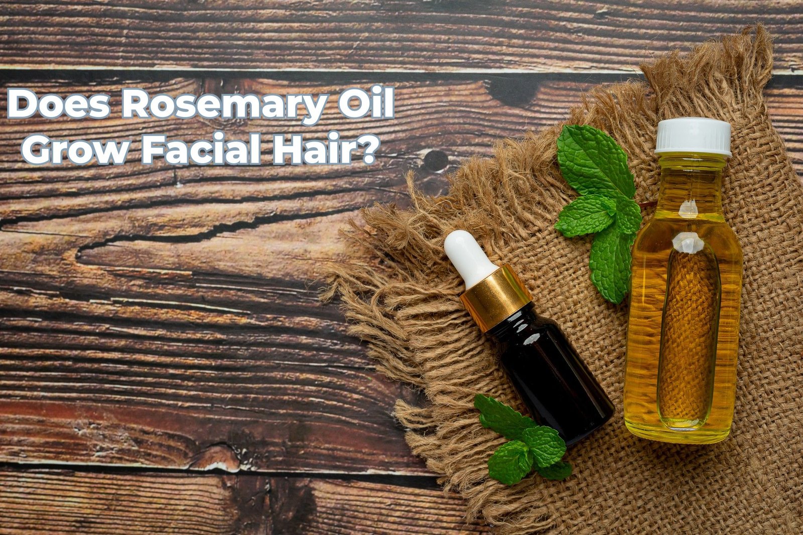 Does-Rosemary-Oil-Grow-Facial-Hair